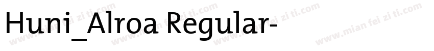 Huni_Alroa Regular字体转换